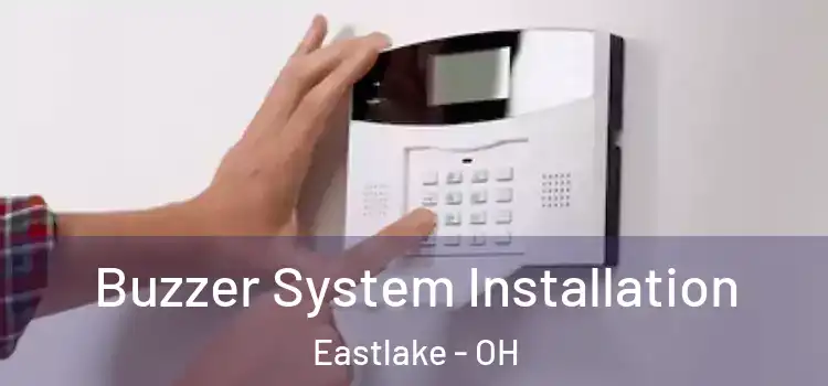  Buzzer System Installation Eastlake - OH