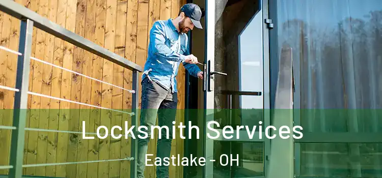  Locksmith Services Eastlake - OH