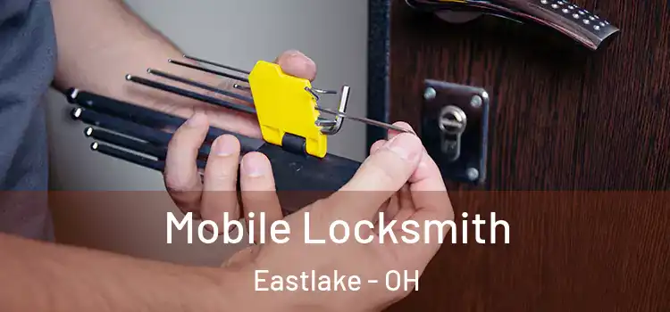  Mobile Locksmith Eastlake - OH