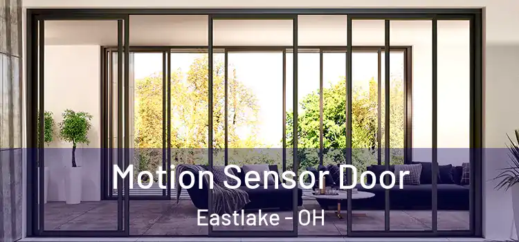 Motion Sensor Door Eastlake - OH