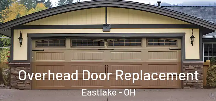  Overhead Door Replacement Eastlake - OH