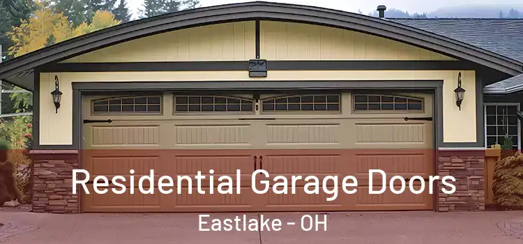  Residential Garage Doors Eastlake - OH