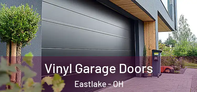  Vinyl Garage Doors Eastlake - OH